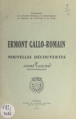 Ermont gallo-romain - Nouvelles découvertes