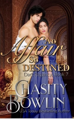 An Affair So Destined - The Dark Regency Series, #7