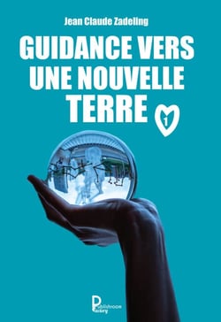 Guidance vers une nouvelle terre - Tome 1 - Guide