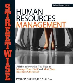 Human Resources Management - All the Information You Need to Manage Your Staff and Meet Your Business Objectives