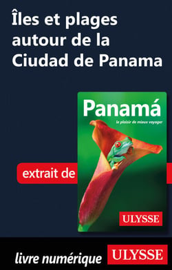 Iles et plages autour de la Ciudad de Panama
