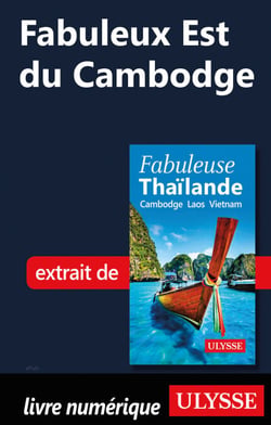 Fabuleux est du Cambodge