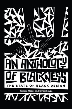 An Anthology of Blackness - The State of Black Design