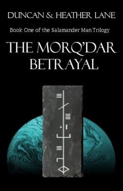 The Morq'Dar Betrayal - The Salamander Man, #1