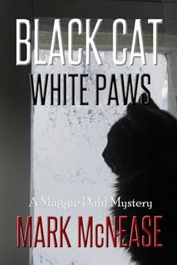 Black Cat White Paws: A Maggie Dahl Mystery - Maggie Dahl Mysteries, #1