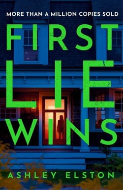 First Lie Wins - The  No. 1 bestselling gripping thriller with THAT TWIST YOU DIDN'T SEE COMING