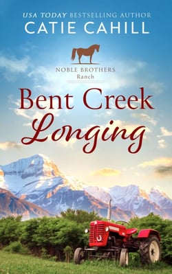 Bent Creek Longing - Noble Brothers Ranch, #2