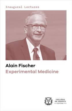 Experimental Medicine - Inaugural Lecture delivered at the Collège de France on Thursday 15 May 2014