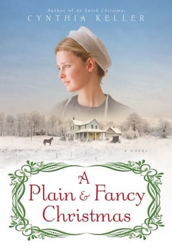 A Plain &amp; Fancy Christmas - A Novel