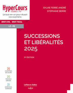 Successions et libéralités 2025 11ed