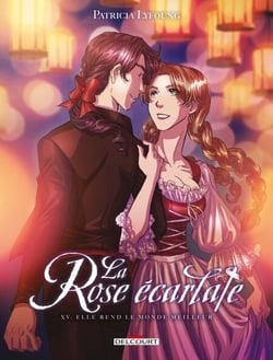 La Rose écarlate T15 - Elle rend le monde meilleur