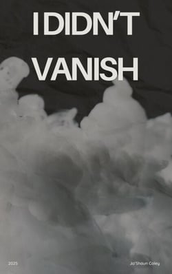 I Didn't Vanish
