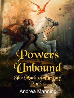 Powers Unbound (The Mark of Destiny Book 2) - The Mark of Destiny, #2