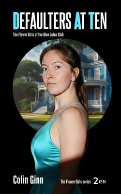 Defaulters at Ten - The Flower Girls series, #2
