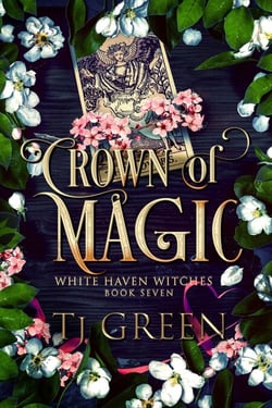 Crown of Magic - White Haven Witches, #7