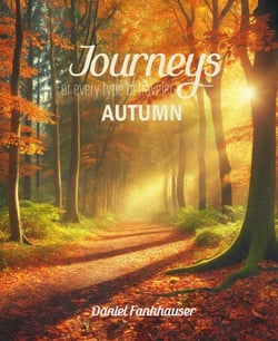 Journeys for Every Type of Traveler: Autumn - Journeys for Every Type of Traveler