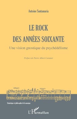 Le rock des années soixante - Une vision gnostique du psychédélisme