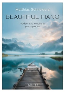 Beautiful Piano - modern and emotional piano pieces