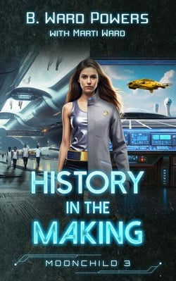 History in the Making - Moonchild Rising, #3