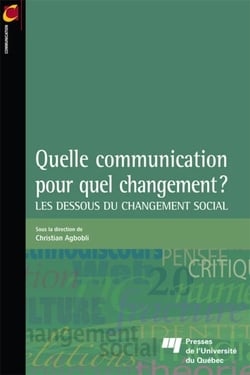 Quelle communication pour quel changement? - Les dessous du changement social