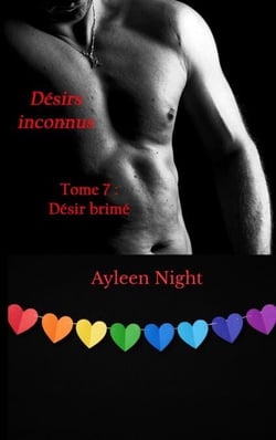 Désirs inconnus tome 7: désir brimé - Désirs inconnus, #7