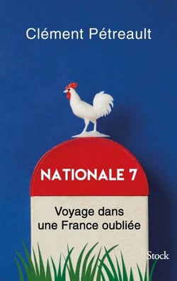 Nationale 7 - Voyage dans une France oubliée