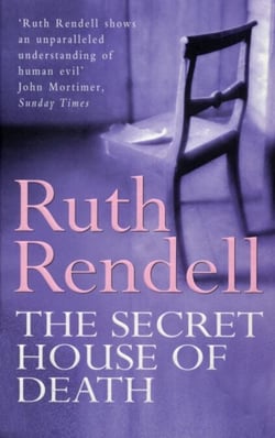 The Secret House Of Death - a compelling psychological thriller from the award-winning queen of crime, Ruth Rendell