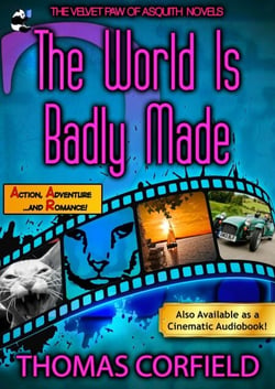 The World Is Badly Made - The Velvet Paw of Asquith Novels, #2