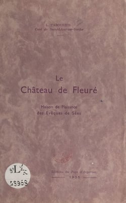 Le château de Fleuré - Maison de plaisance des évêques de Sées