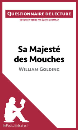 Sa Majesté des Mouches de William Golding - Questionnaire de lecture