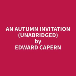 An Autumn Invitation (Unabridged)