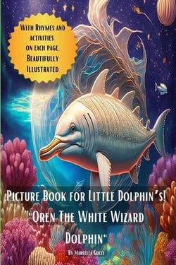 Picture Book for Little Dolphin’s! "Oren The White Wizard Dolphin" - Picture Books, #10