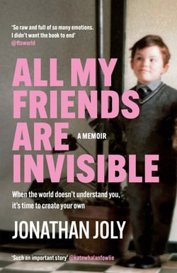 All My Friends Are Invisible - the inspirational childhood memoir