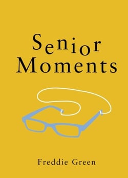 Senior Moments - The Perfect Gift for Those Who Are Getting On a Bit