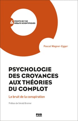 Psychologie des croyances aux théories du complot - Le bruit de la conspiration