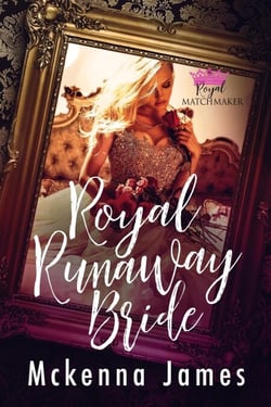 Royal Runaway Bride - Royal Matchmaker, #3
