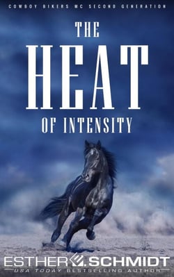 The Heat of Intensity - Second-generation Cowboy Bikers MC, #2