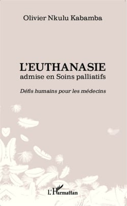 L'euthanasie admise en soins palliatifs - Défis humains pour les médecins