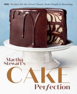 Martha Stewart's Cake Perfection - 100+ Recipes for the Sweet Classic, from Simple to Stunning: A Baking Book