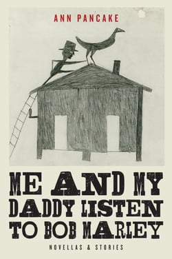 Me and My Daddy Listen to Bob Marley - Novellas and Stories