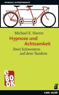 Hypnose und Achtsamkeit - Zwei Schwestern auf dem Tandem