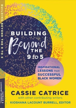 Building Beyond the 9 to 5: Inspirational Lessons from Successful Black Women - 5