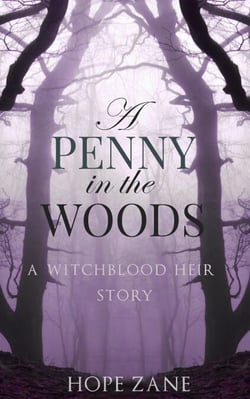 A Penny in the Woods - The Witchblood Heir, #3.5