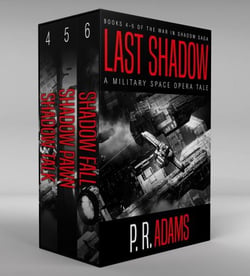 Last Shadow: A Military Space Opera Tale - The War in Shadow Saga