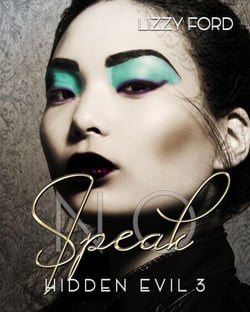 Speak No (Hidden Evil, 3) - Hidden Evil, #3