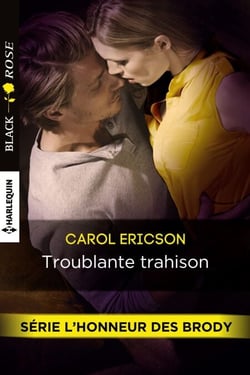 Troublante trahison - T3 - L'honneur des  Brody