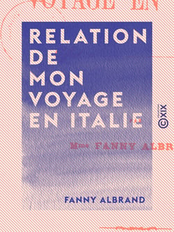 Relation de mon voyage en Italie