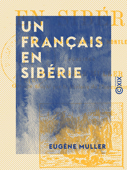 Un Français en Sibérie - Aventures du comte de Montleu