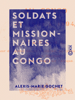 Soldats et missionnaires au Congo - De 1891 à 1894