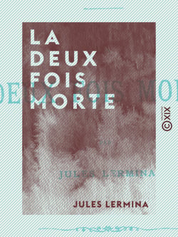 La Deux Fois morte - Magie passionnelle